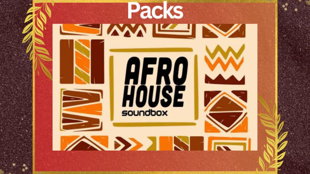 ⁣Soundbox - Afro House (Sample Packs) Crack Download VST Plugins